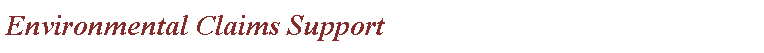 Text Box: Environmental Claims Support